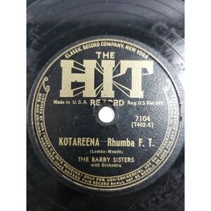 The Barry Sisters 78 10" Kotareena /‎ Don't Keep Me Guessing on The Hit V/V